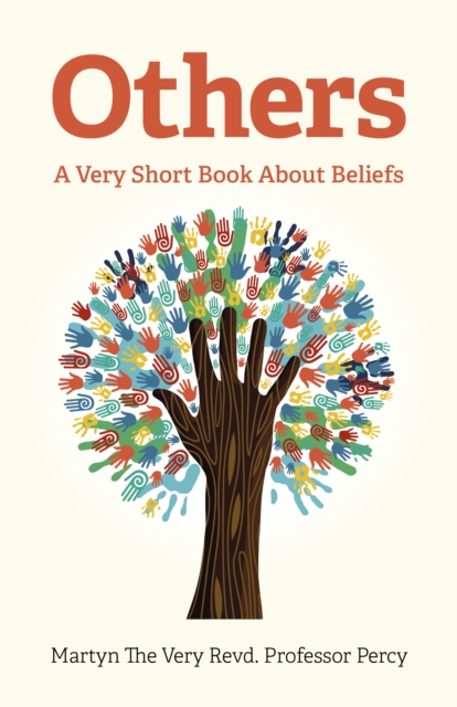 Others – A Very Short Book About Beliefs Percy Paperback John Hunt 9781803410685