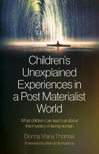 Children′s Unexplained Experiences in a Post Mat – What children can teach us a…