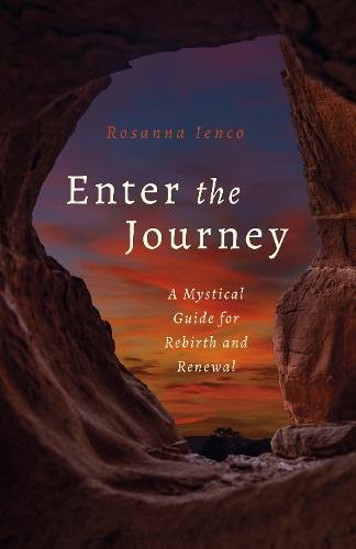 Enter the Journey – A Mystical Guide for Rebirth and Renewal Ienco Paperback