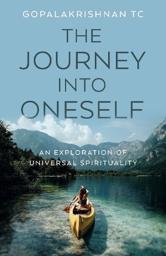 Journey into Oneself, The – An Exploration of Universal Spirituality Tc