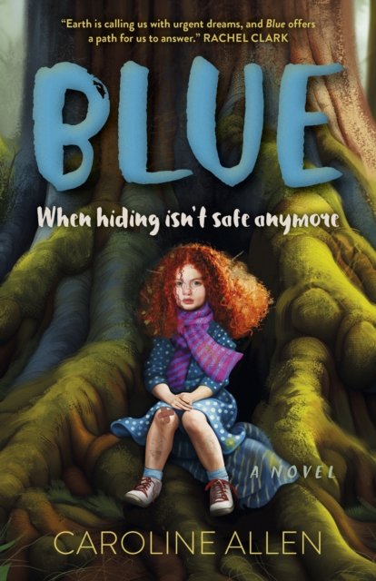 Blue – When hiding isn`t safe anymore – A Novel Allen Paperback John Hunt