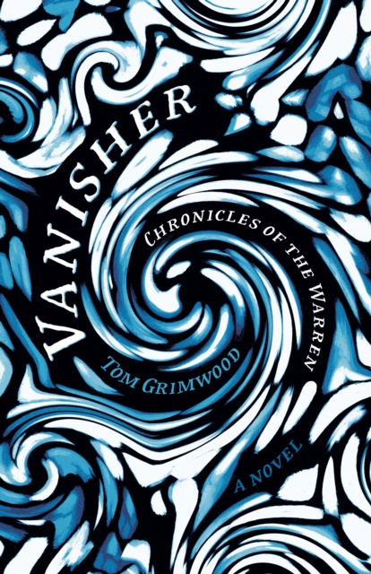 Vanisher – Chronicles of the Warren – A Novel Grimwood Paperback John Hunt