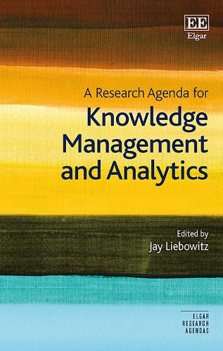 A Research Agenda for Knowledge Management and Analytics Liebowitz Paperback