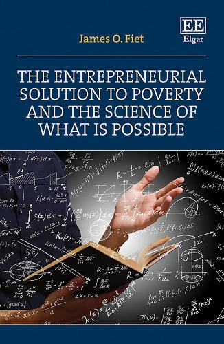 The Entrepreneurial Solution to Poverty and the Science of What is Possible Fiet