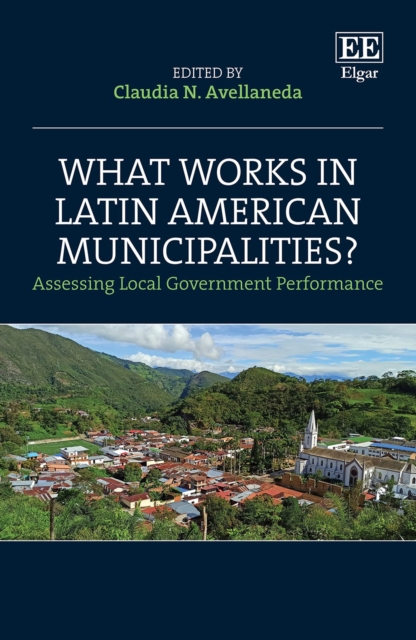What Works in Latin American Municipalities? – Assessing Local Government Perfo…