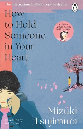 How to Hold Someone in your Heart bookcover