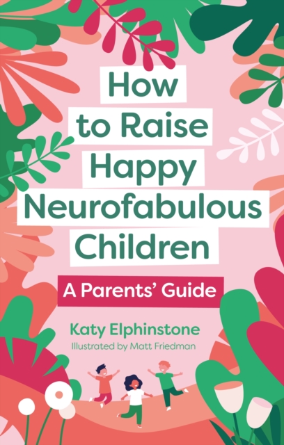 How to Raise Happy Neurofabulous Children bookcover