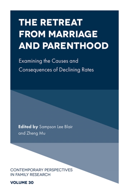 The Retreat from Marriage and Parenthood – Examining the Causes and Consequence…