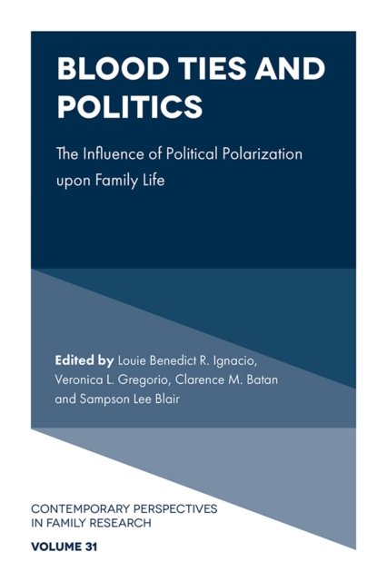 Blood Ties and Politics – The Influence of Political Polarization upon Family L…