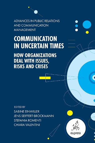 Communication in Uncertain Times – How Organizations Deal with Issues, Risks an…