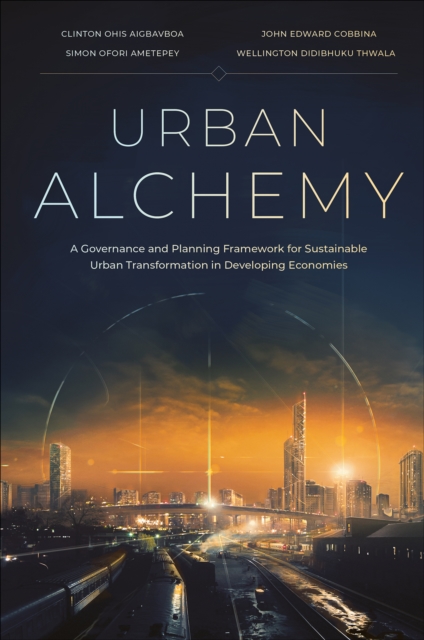 Urban Alchemy – A Governance and Planning Framework for Sustainable Urban Trans…