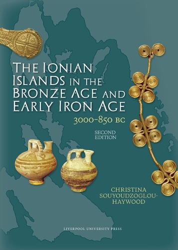 The Ionian Islands in the Bronze Age and Early Iron Age Haywood Hardback