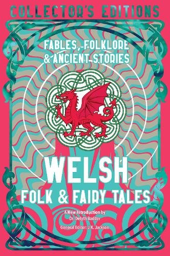 Welsh Folk & Fairy Tales: Fables, Folklore & Ancient Stories cover