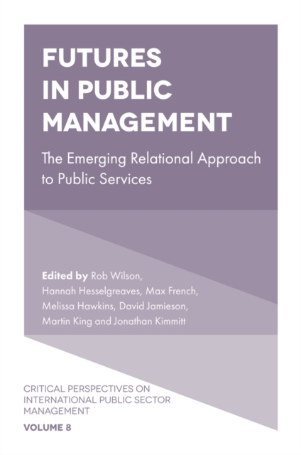 Futures in Public Management – The Emerging Relational Approach to Public Servi…