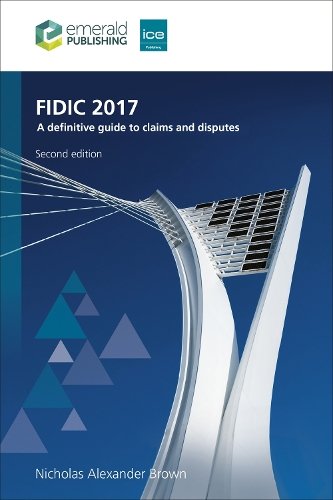 FIDIC 2017 – A definitive guide to claims and disputes Brown Hardback