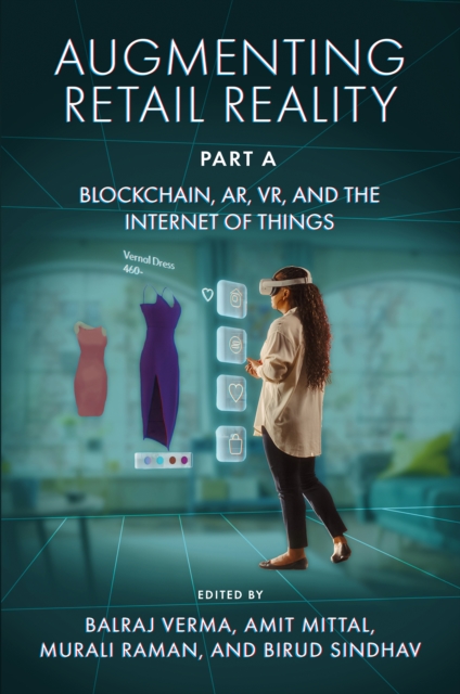 Augmenting Retail Reality, Part A – Blockchain, AR, VR, and the Internet of Thi…