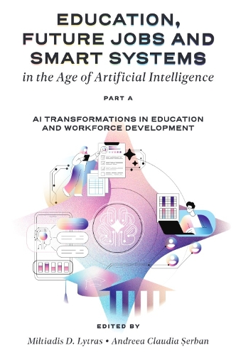 Education, Future Jobs and Smart Systems in the – AI Transformations in Educati…