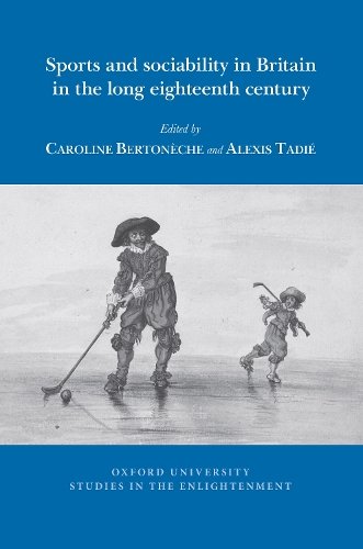 Sports and sociability in Britain in the long eighteenth century Tadié Paperback