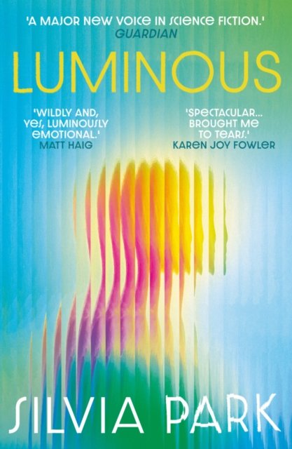 Luminous: Shortlisted for The Arthur C. Clarke Award