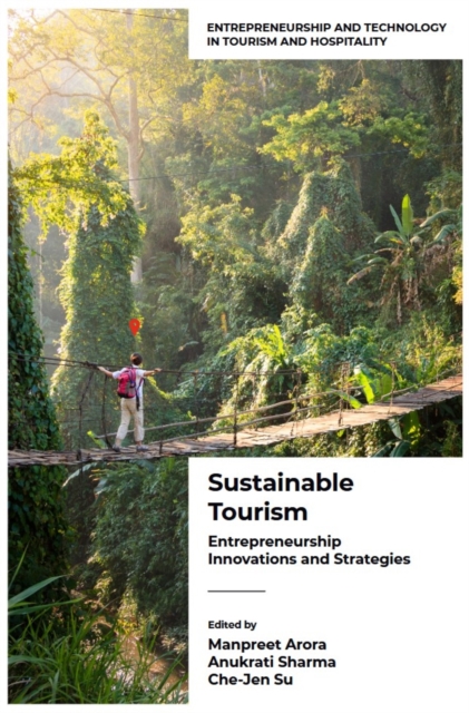 Sustainable Tourism – Entrepreneurship Innovations and Strategies (Volume 1)