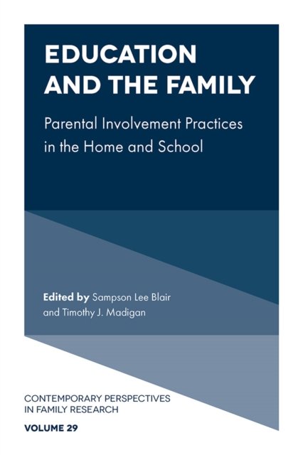 Education and the Family – Parental Involvement Practices in the Home and Schoo…