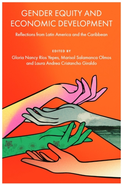 Gender Equity and Economic Development – Reflections from Latin America and the…