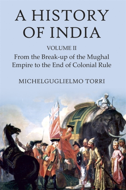 A History of India Volume 2 – From the Break–up of the Mughal Empire to the End…