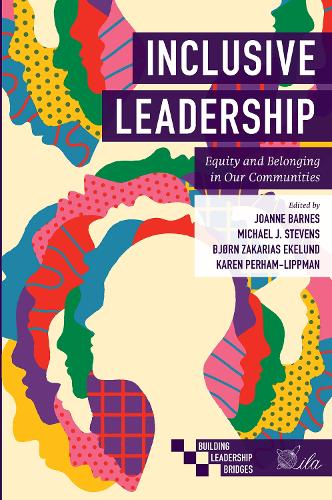 Inclusive Leadership – Equity and Belonging in Our Communities Barnes Stevens