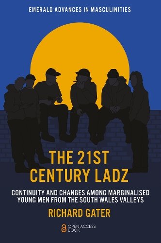 The 21st Century Ladz – Continuity and Changes among Marginalised Young Men fro…