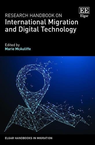Research Handbook on International Migration and Digital Technology Mcauliffe