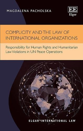 Complicity and the Law of International Organiza – Responsibility for Human Rig…