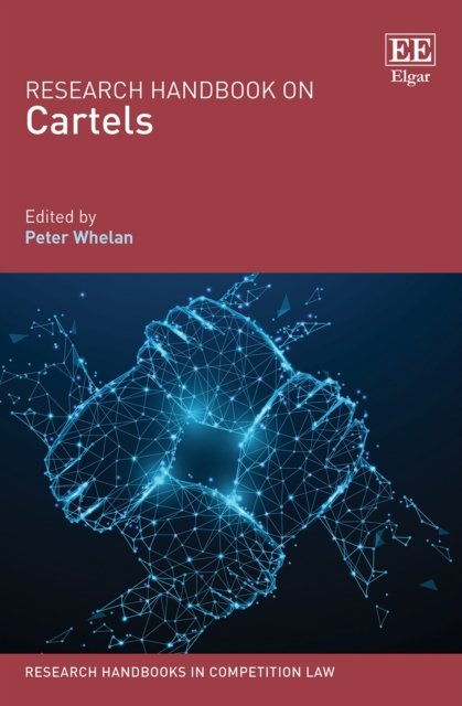 Research Handbook on Cartels Whelan Hardback Edward Elgar 9781839102868