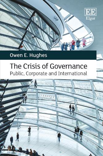 The Crisis of Governance – Public, Corporate and International Hughes Hardback