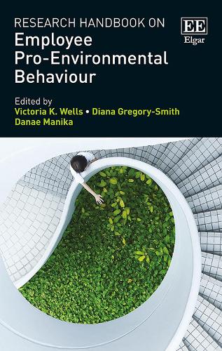 Research Handbook on Employee Pro–Environmental Behaviour Wells Gregory–smith