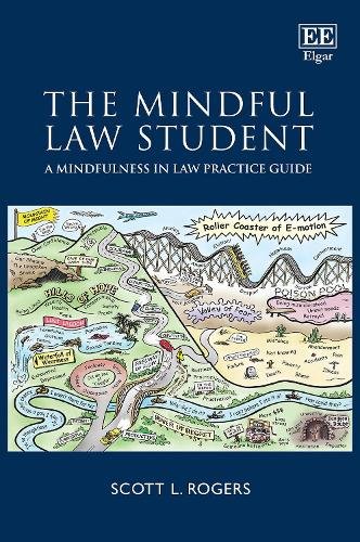 The Mindful Law Student – A Mindfulness in Law Practice Guide Rogers Hardback