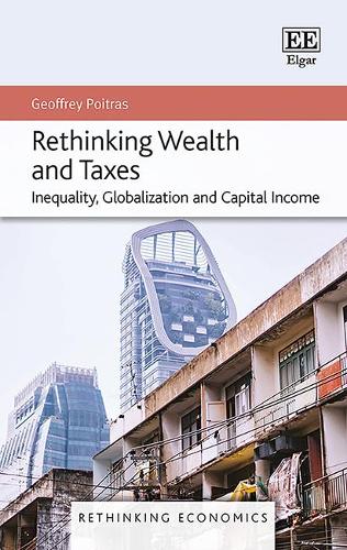 Rethinking Wealth and Taxes – Inequality, Globalization and Capital Income
