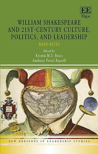 William Shakespeare and 21st–Century Culture, Politics, and Leadership – Bard B…