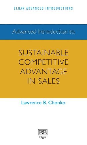 Advanced Introduction to Sustainable Competitive Advantage in Sales Chonko