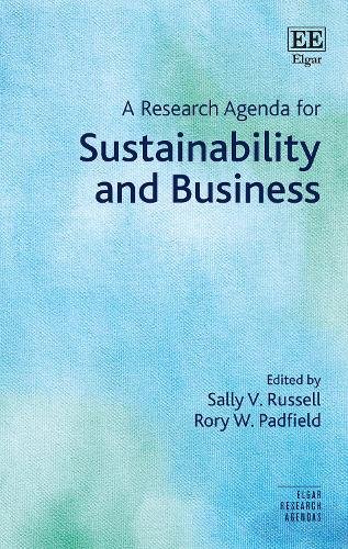 A Research Agenda for Sustainability and Business Russell Padfield Hardback