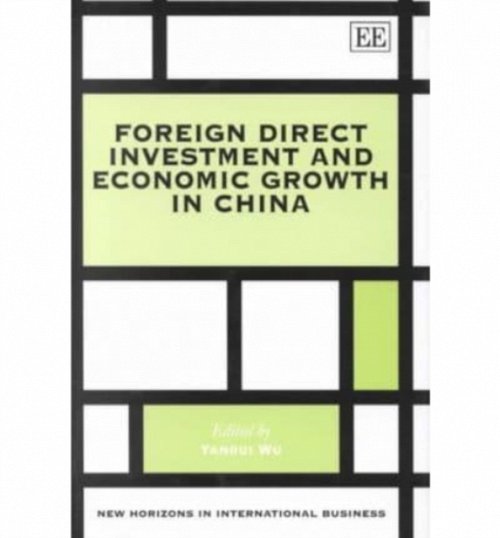 Foreign Direct Investment and Economic Growth in China Wu Hardback Edward Elgar