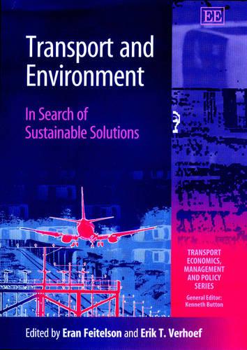 Transport and Environment – In Search of Sustainable Solutions Feitelson Verhoef