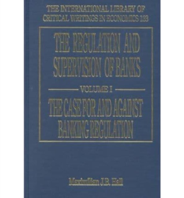 The Regulation and Supervision of Banks Hall Hardback Edward Elgar 9781840641165