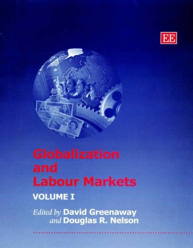 Globalization and Labour Markets Greenaway Nelson Hardback Edward Elgar