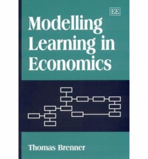 Modelling Learning in Economics Brenner Hardback Edward Elgar 9781840641349