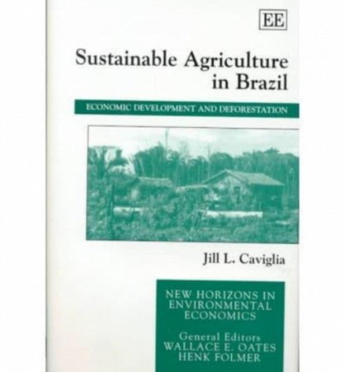Sustainable Agriculture in Brazil – Economic Development and Deforestation