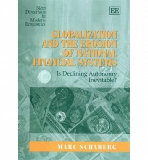 Globalization and the Erosion of National Financ – Is Declining Autonomy Inevit…