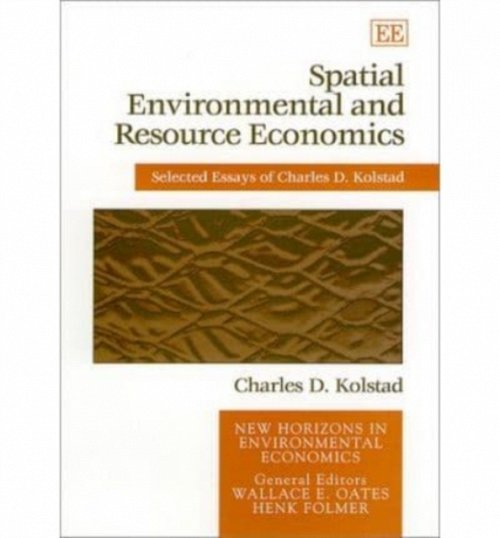 Spatial Environmental and Resource Economics – Selected Essays of Charles D. Ko…