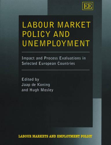 Labour Market Policy and Unemployment – Impact and Process Evaluations in Selec…