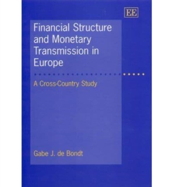 Financial Structure and Monetary Transmission in – A Cross–Country Study De