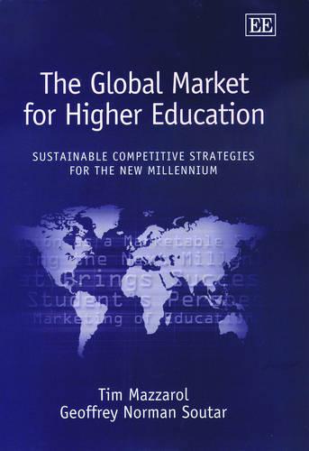 The Global Market for Higher Education – Sustainable Competitive Strategies for…